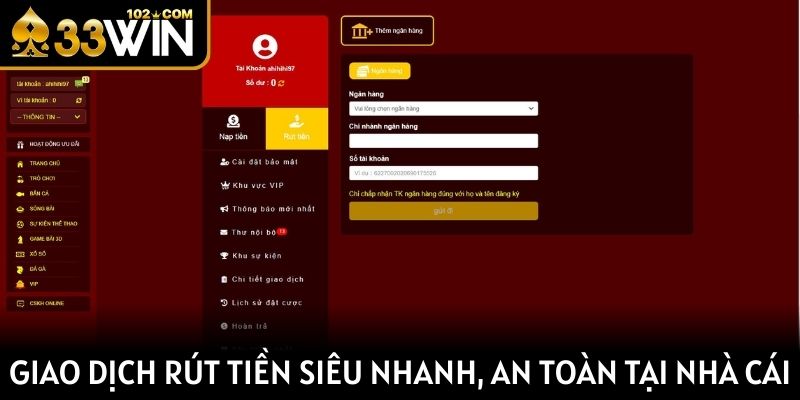 Giao dịch rút tiền siêu nhanh, an toàn tại nhà cái